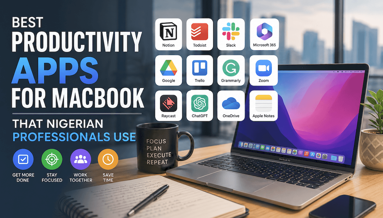 Best Productivity Apps for MacBook That Nigerian Professionals Use feature image